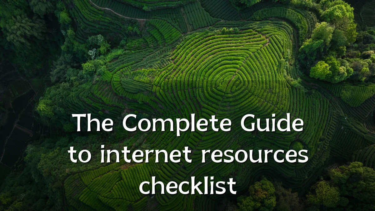 The Complete Guide to internet resources checklist