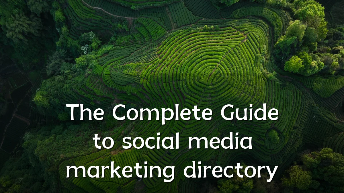 The Complete Guide to social media marketing directory