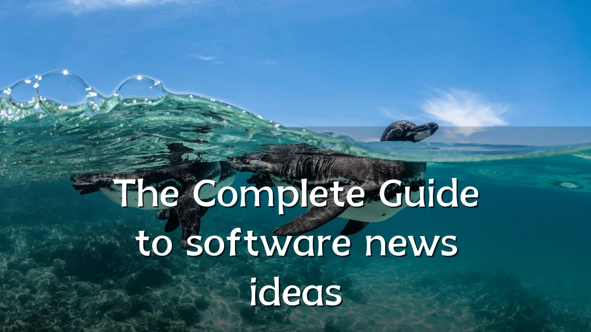 The Complete Guide to software news ideas