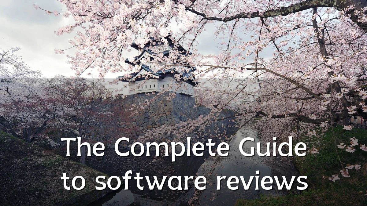The Complete Guide to software reviews