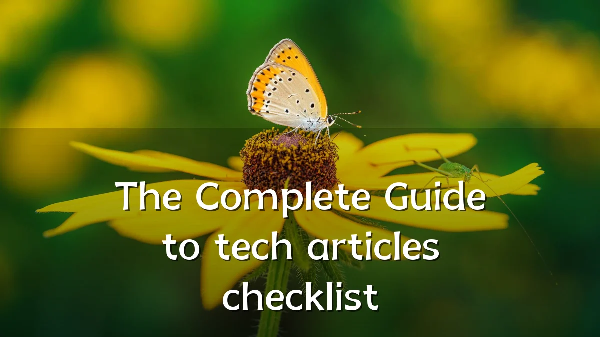 The Complete Guide to tech articles checklist